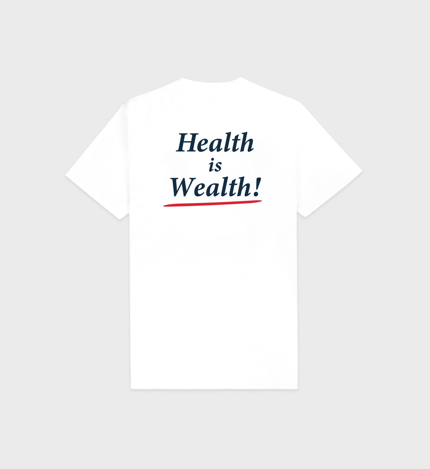 Health Is Wealth T-Shirt - White