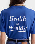 Health Is Wealth T-Shirt - Paris Blue